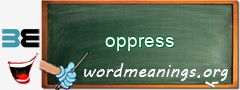 WordMeaning blackboard for oppress